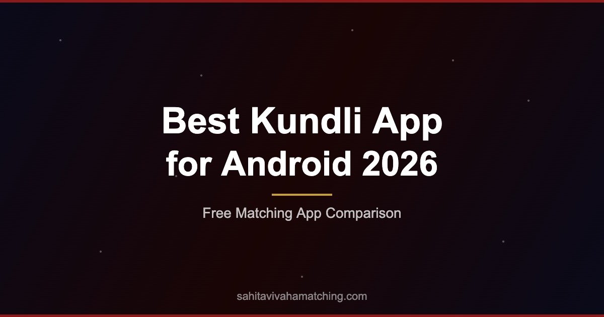Best Kundli Matching App for Android in 2026 (Free)