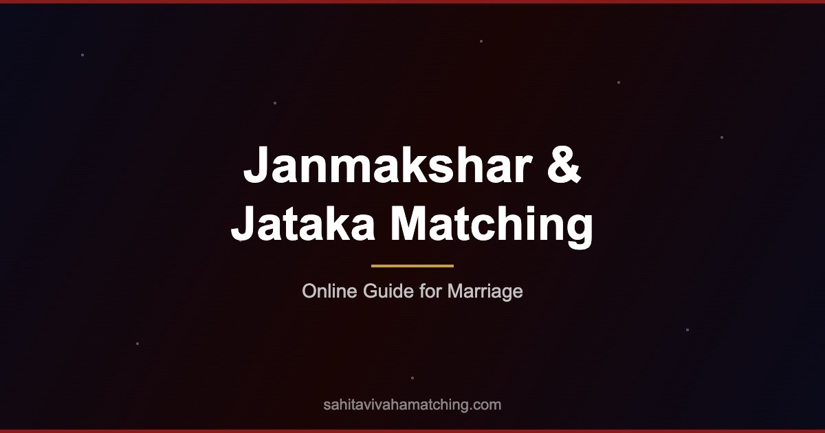 Janmakshar Matching Online — Jataka Matching for Marriage Explained