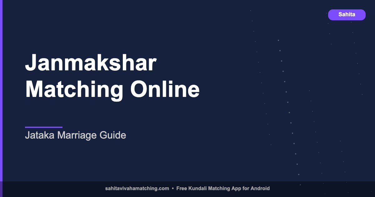 Janmakshar Matching Online — Jataka Matching for Marriage Explained
