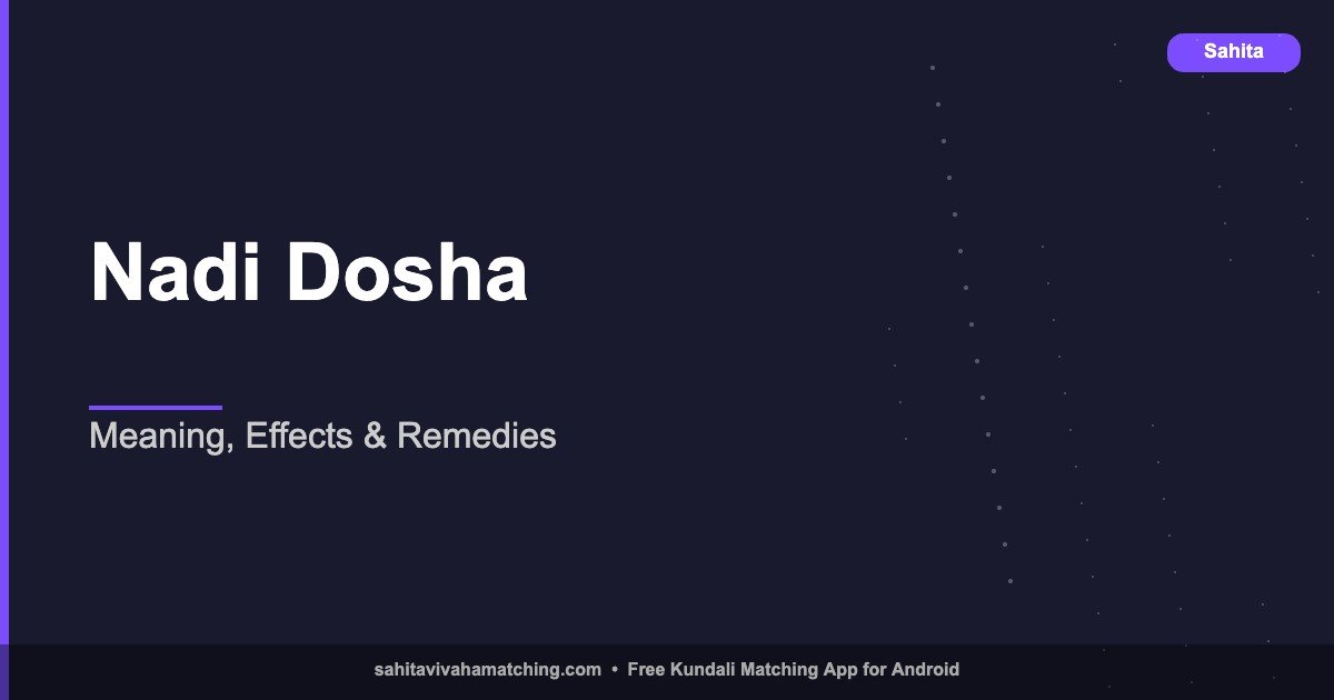 What is Nadi Dosha? Causes, Effects & Remedies Explained