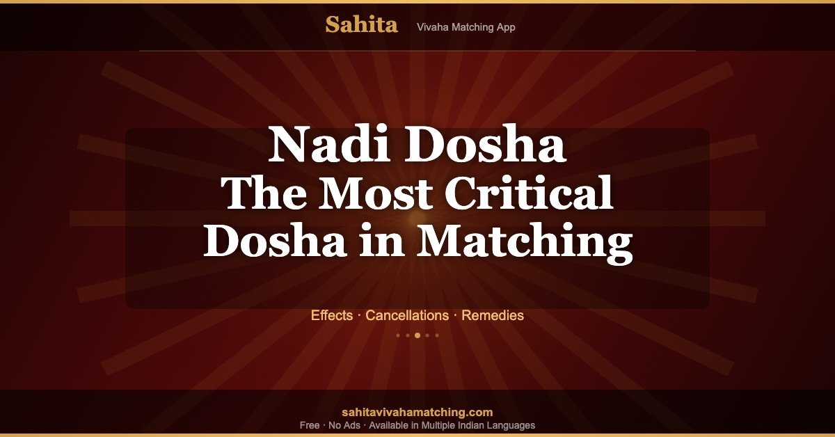 Nadi Dosha: Why It Is the Most Critical Dosha in Kundali Matching