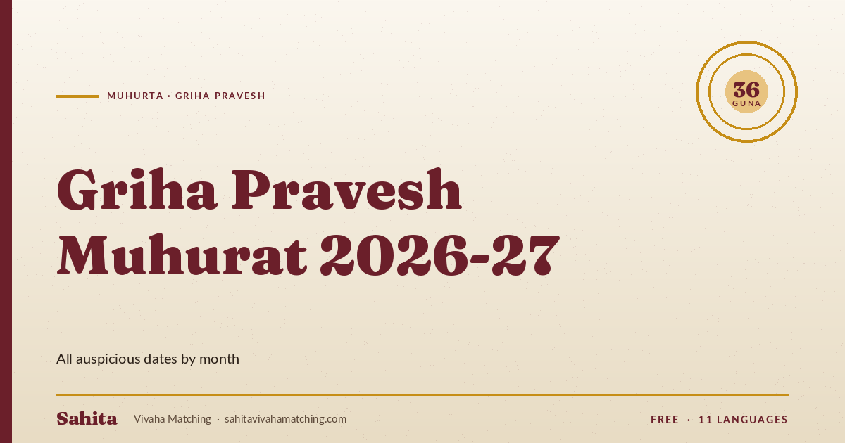 griha pravesh muhurat 2026 — Sahita Vivaha Matching