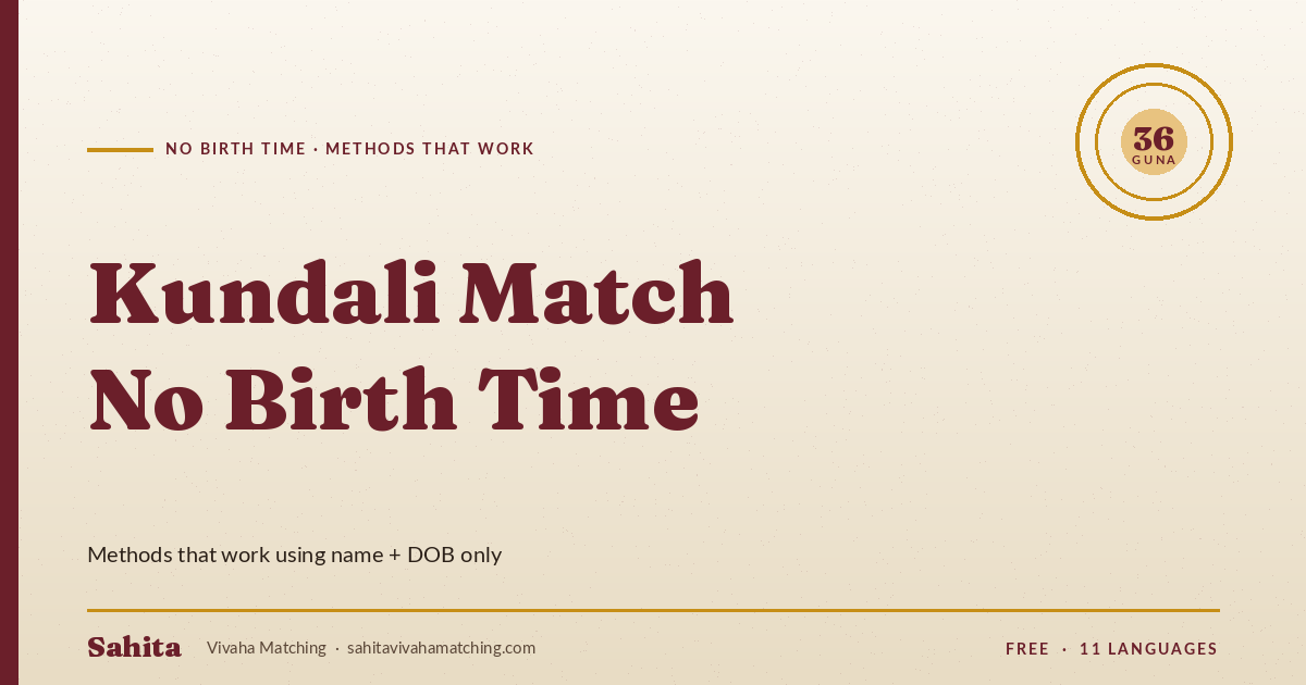Kundali matching without birth time — methods that work by Sahita