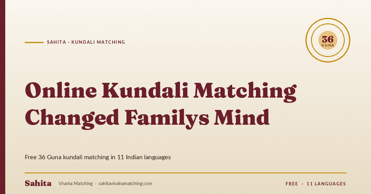 online kundali matching changed familys mind — Sahita kundali matching